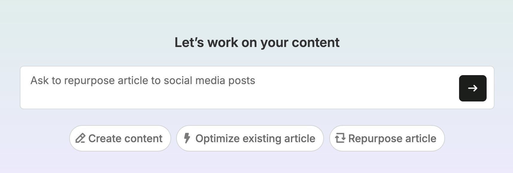 Content Toolkit showing a search bar along with options to create content, optimize an existing article, and repurpose a article.