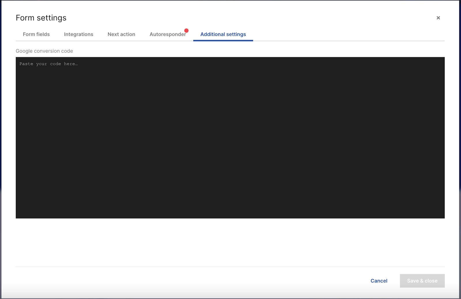 The Additional Settings tab in Form Settings is where you can add your conversion tracking tags.